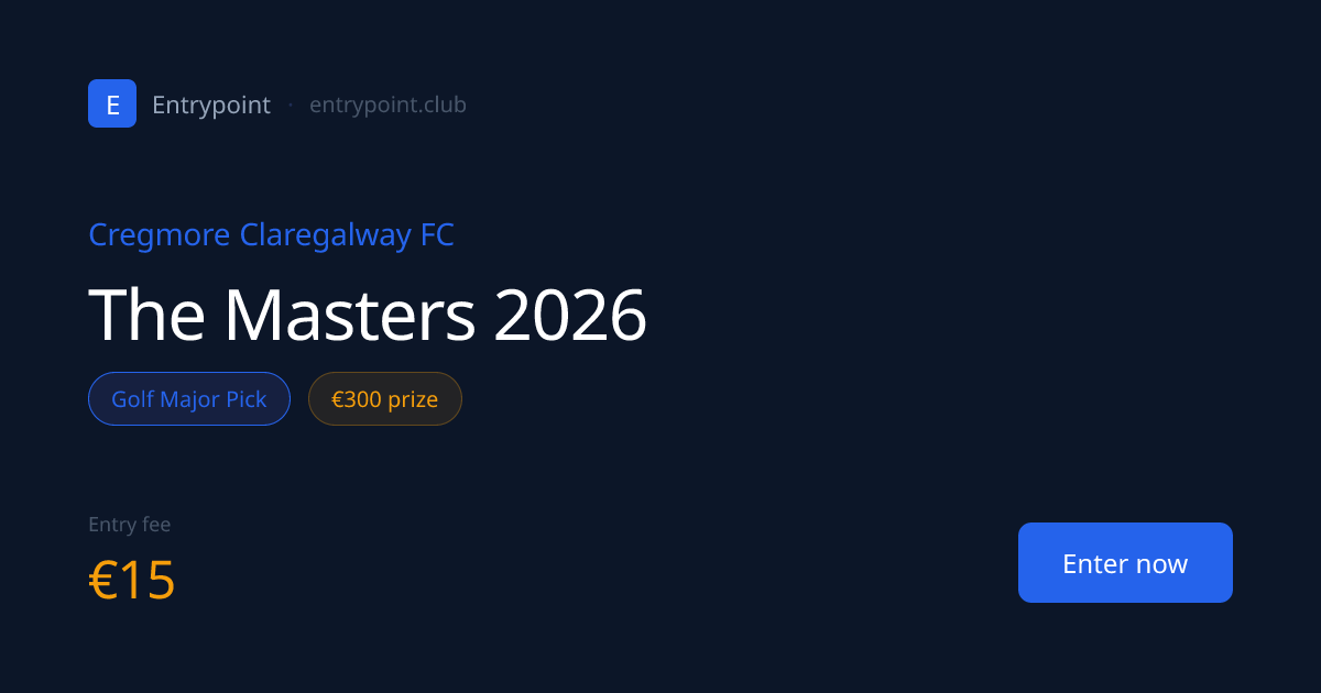 Cregmore Claregalway FC — The Masters 2026 | Entrypoint